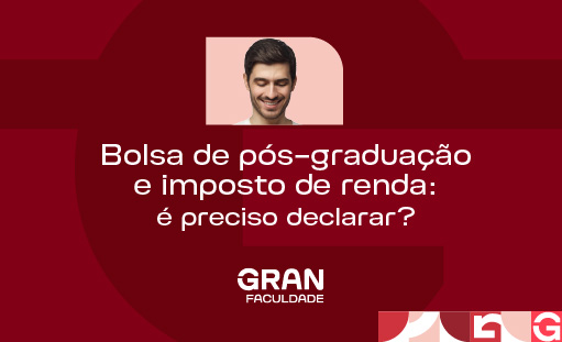 Bolsa de pós-graduação e imposto de renda: é preciso declarar?