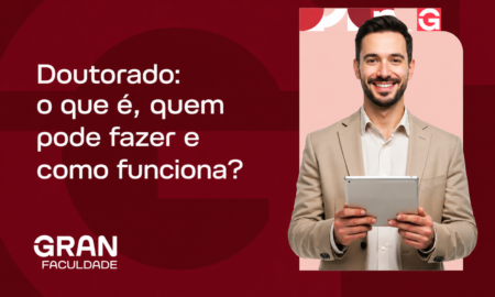 Doutorado: o que é, quem pode fazer e como funciona?