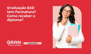 Faculdade EAD tem formatura? Como é a colação de grau?
