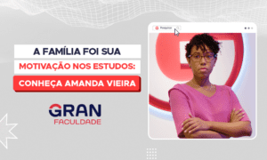 A família foi sua motivação nos estudos: conheça Amanda Vieira