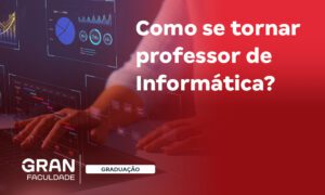 Professor de Informática: como ser, curso e quanto ganha?
