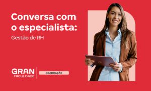 Atração e Seleção: conheça Rafaela Ribeiro e a carreira de Gestão de RH