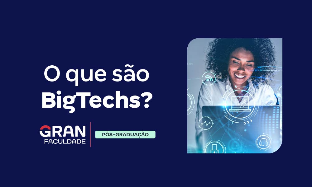 O que são Big Techs? Veja grandes empresas de tecnologia!