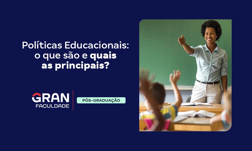 Políticas Educacionais: o que são, objetivos e importância!