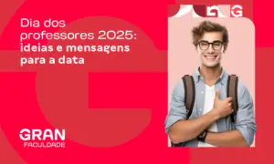 Dia dos professores 2025: ideias e mensagens para a data