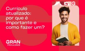Currículo atualizado: por que é importante e como fazer um?