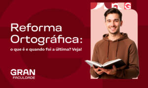Reforma Ortográfica: o que é e quando foi a última? Veja!