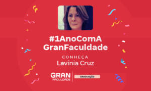 Lavínia, aprovada em concurso, faz Gestão Pública no Gran!