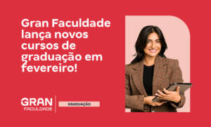 Novos cursos EAD da Gran Faculdade: confira o lançamento!