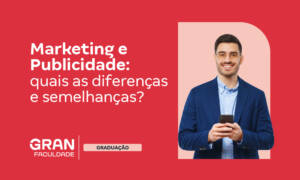 Marketing e Publicidade: faculdade, diferença e o que faz?