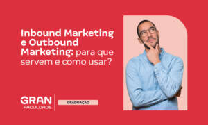 Inbound Marketing: o que é, para que serve e como aprender?