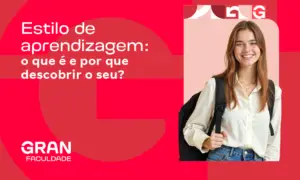 Estilo de aprendizagem: o que é e por que descobrir o seu?