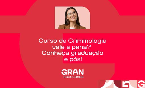 Curso de Criminologia vale a pena? Conheça graduação e pós!