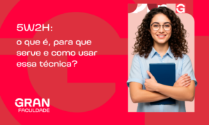 5W2H: o que é, para que serve e como usar essa técnica?