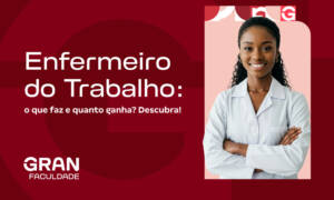 Enfermeiro do Trabalho: o que faz e quanto ganha? Descubra!