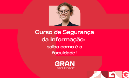 Curso de Segurança da Informação: entenda como é a faculdade!