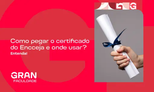 Como pegar o certificado do Encceja e onde usar? Entenda!