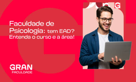 Faculdade de Psicologia: tem EAD? Entenda o curso e a área!