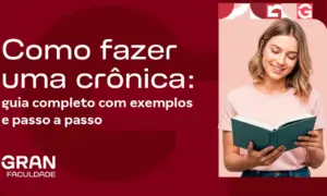 Como fazer uma crônica: guia completo com exemplos e passo a passo