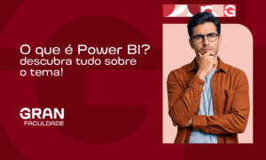 O que é Power BI: descubra tudo sobre o tema!