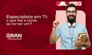 Especialista em TI: o que faz e como se tornar um?