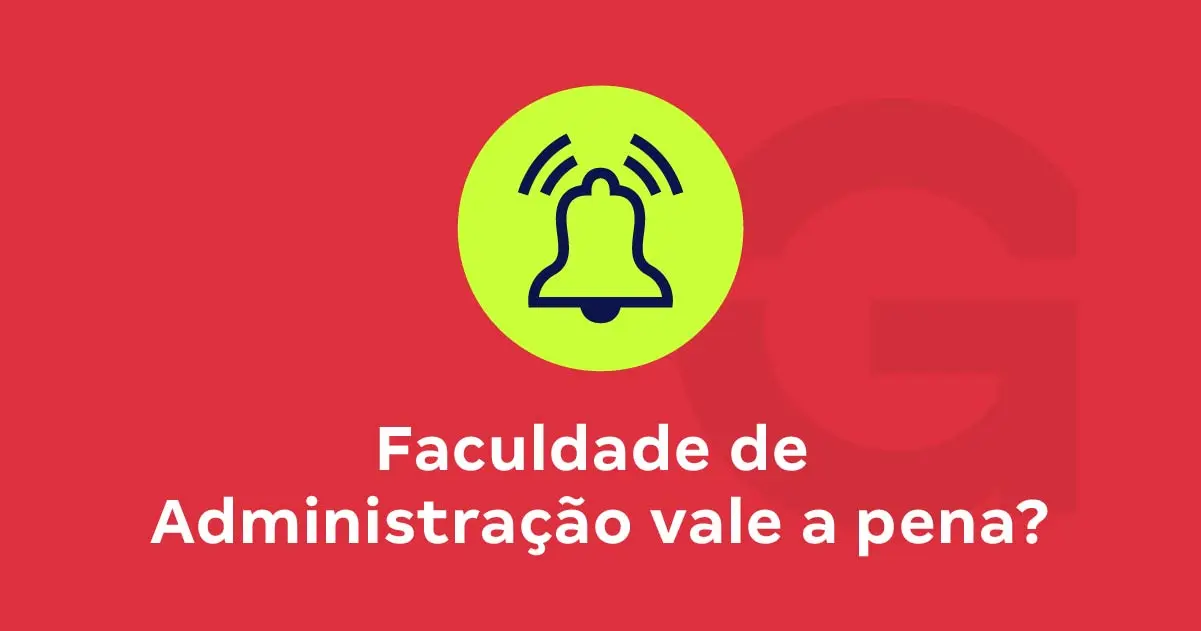 Fazer Faculdade De Administração Vale A Pena Conheça O Curso