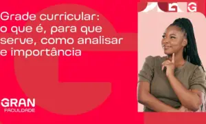 Grade curricular: o que é, para que serve, como analisar e importância