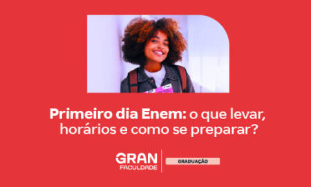 Primeiro dia Enem: confira o que esperar da aplicação!