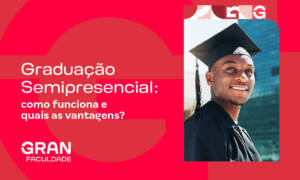 Graduação Semipresencial: como funciona e quais as vantagens?