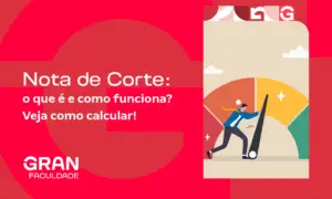 Nota de Corte: o que é e como funciona? Veja como calcular!