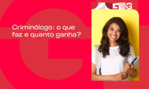 Criminólogo: o que faz e quanto ganha?