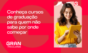 Cursos de graduação para quem não sabe por onde começar