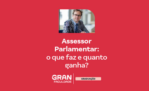 Assessor Parlamentar: o que faz e quanto ganha?