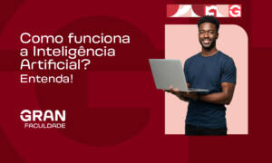 Como funciona a Inteligência Artificial? Entenda!