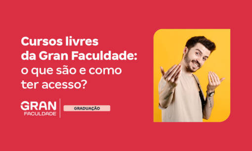 Cursos livres da Gran Faculdade: o que são e como ter acesso?
