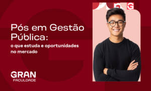 Pós-graduação em Gestão Pública: Vale a pena? Guia de carreira e melhores cursos