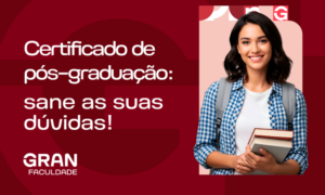 Certificado de pós-graduação: sane as suas dúvidas!