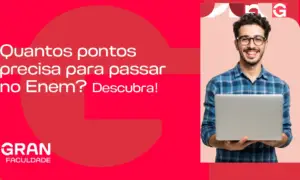 Quantos pontos precisa para passar no Enem? Descubra