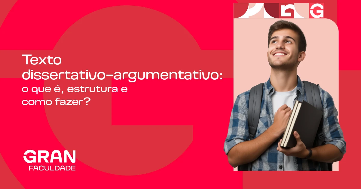 Texto Dissertativo-Argumentativo: Como fazer e estrutura