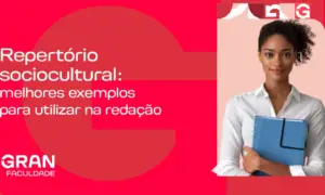 Repertório sociocultural: melhores exemplos para utilizar na redação