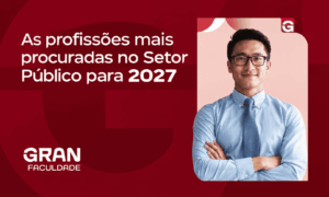 As profissões mais procuradas no Setor Público para 2027