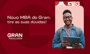 MBA do Gran: tire as suas dúvidas!