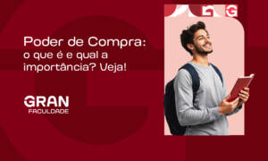 Poder de Compra: o que é e qual a importância? Veja!