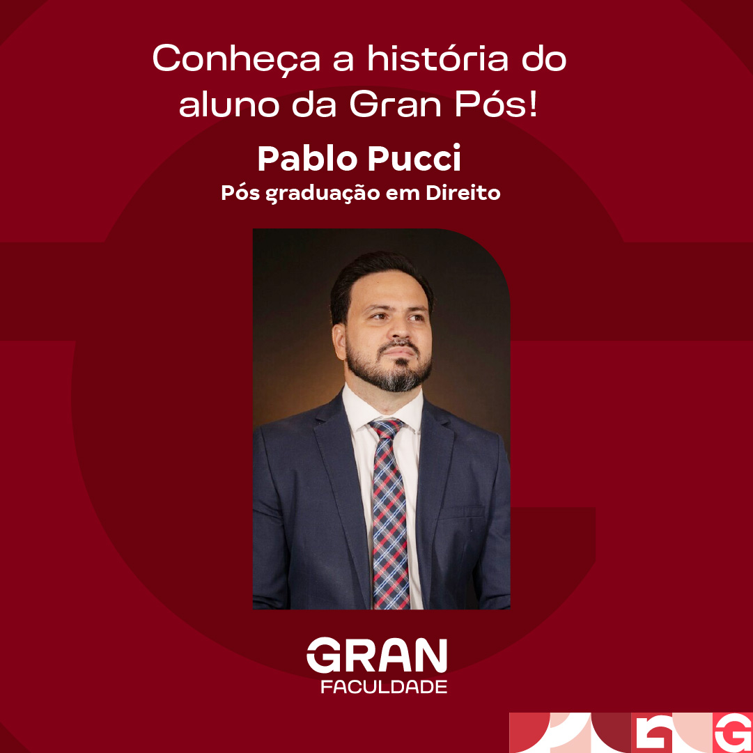 Conheça Pablo Pucci, aluno da Gran pós!