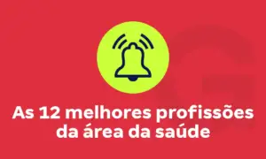 As 12 melhores profissões da área da saúde