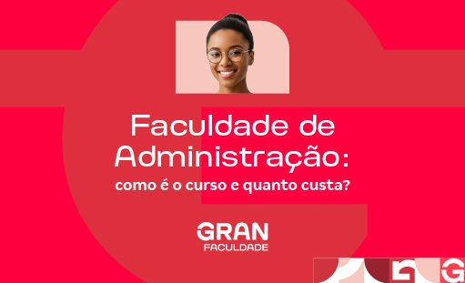 Faculdade de Administração: como é o curso e quanto custa?
