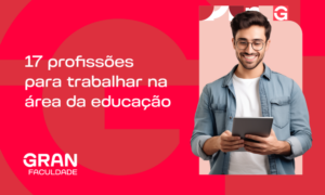 17 profissões para trabalhar na área da educação