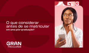 O que considerar antes de se matricular em uma pós-graduação?