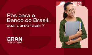 Pós para o Banco do Brasil: qual curso fazer?