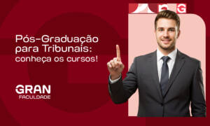 Pós-Graduação para Tribunais: conheça os cursos!